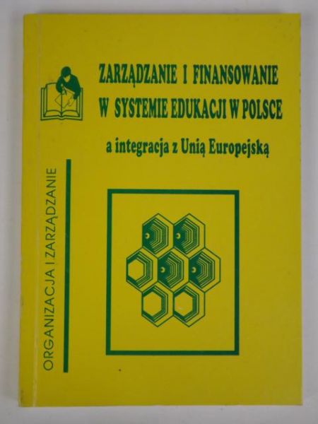 Zarządzanie i finansowanie w systemie edukacji w Polsce a integracja z Unią Europejską