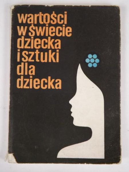 Wartości w świecie dziecka i sztuki dla dziecka