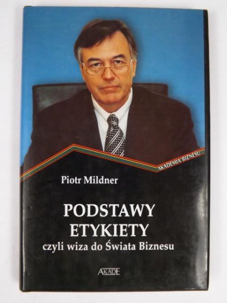 Podstawy etykiety czyli wiza do Świata Biznesu