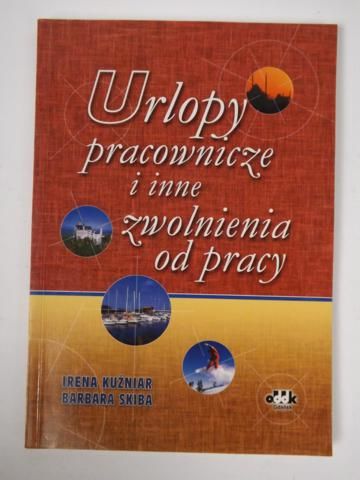 Urlopy pracownicze i inne zwolnienia od pracy