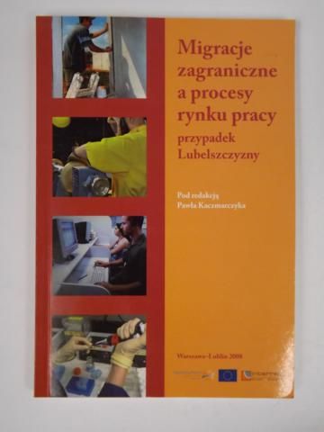 Migracje zagraniczne a procesy rynku pracy