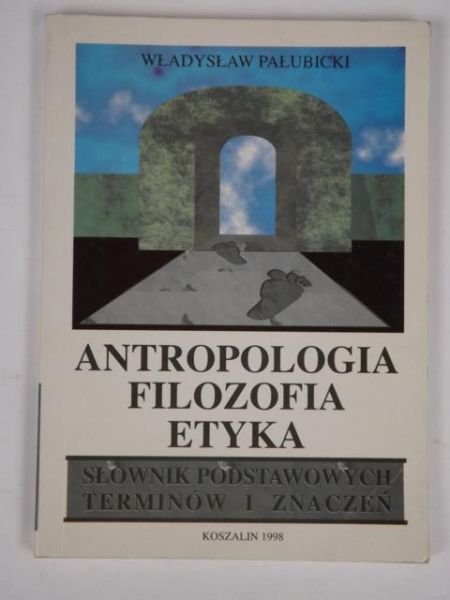 Antropologia, filozofia, etyka