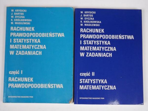 Rachunek prawdopodobieństwa i statystyka matematyczna w zadaniach, cz.1-2
