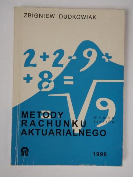 Metody rachunku aktuarialnego: wybór tekstów; autograf