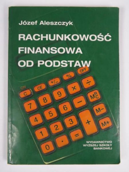 Aleszczyk Józef - Rachunkowość finansowa od podstaw