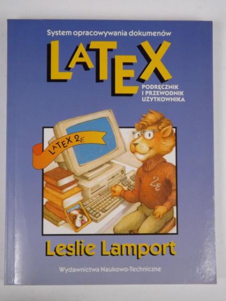 Lamport Leslie - Latex System opracowywania dokumentów