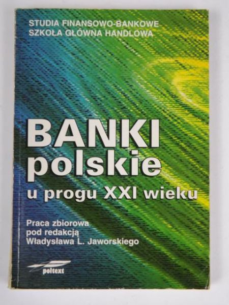 Banki polskie u progu XXI wieku