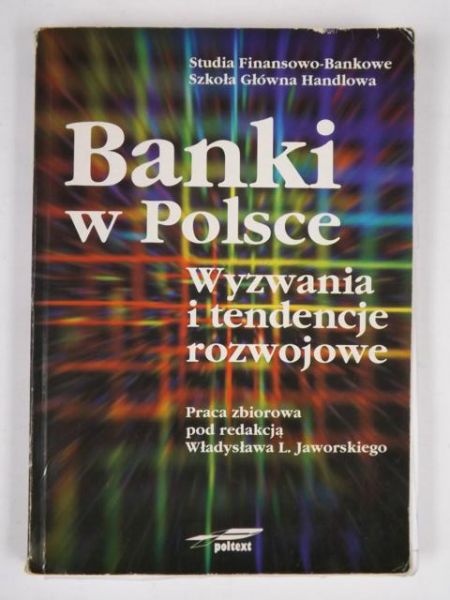 Banki polskie wyzwania i tendencje rozwojowe