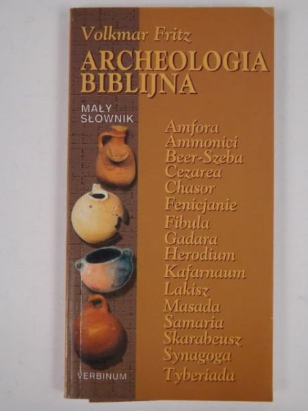 Archeologia Biblijna. Mały słownik