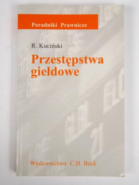 Kuciński Ryszard - Przestępstwa giełdowe