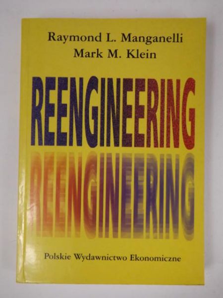 Manganelli Raymond L.,    - Reengineering
