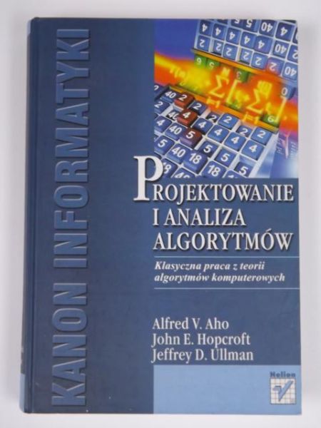 Aho Alfred V. - Projektowanie i analiza algorytmów