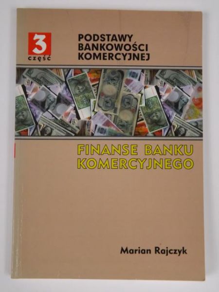 Podstawy bankowości komercyjnej, cz.1-3