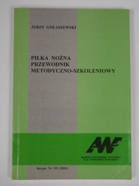 Piłka nożna. Przewodnik metodyczno-szkoleniowy