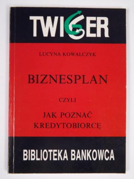 Biznesplan czyli jak poznać kredytobiorcę