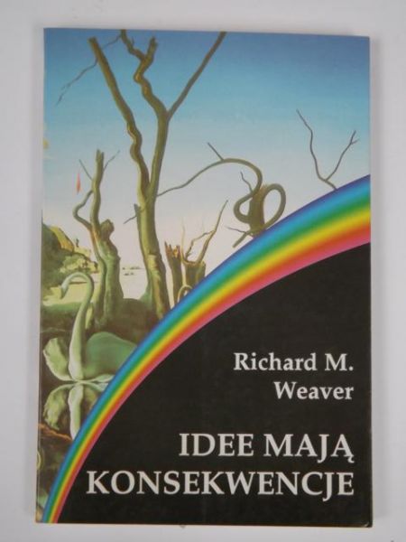 Idee mają konsekwencje