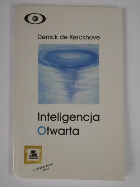 De Kerckhove Derrick - Inteligencja otwarta