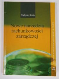 Nowe narzędzia rachunkowości zarządczej