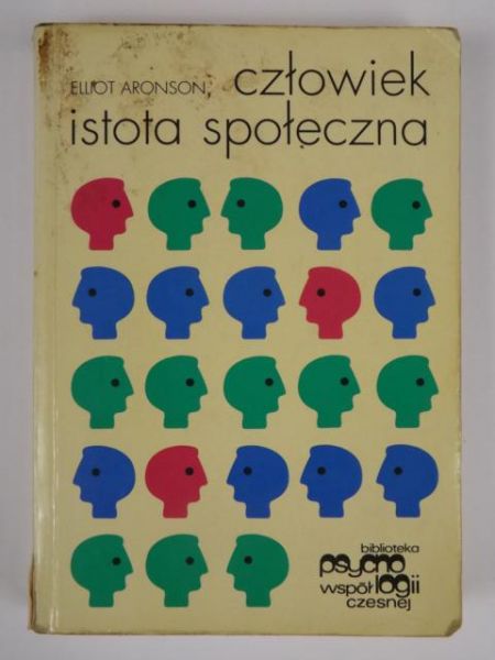 Aronson Elliot - Człowiek istota społeczna