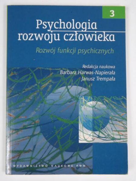 Harwas-Napierała Barbara - Psychologia rozwoju człowieka 3