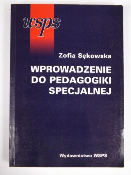 Sękowska Zofia - Wprowadzenie do pedagogiki specjalnej