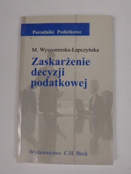 Zaskarżenie decyzji podatkowej