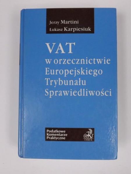 VAT w orzecznictwie Europejskiego Trybunału Sprawiedliwości