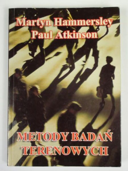 Hammersley Martyn - Metody badań terenowych