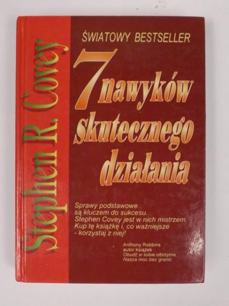 Covey Stephen R. - 7 nawyków skutecznego działania