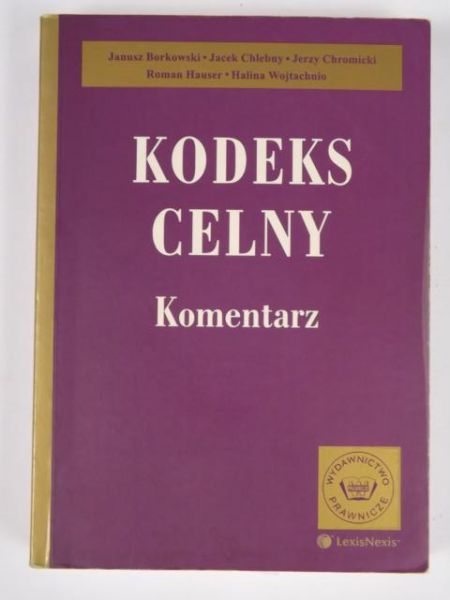 Kodeks celny. Komentarz