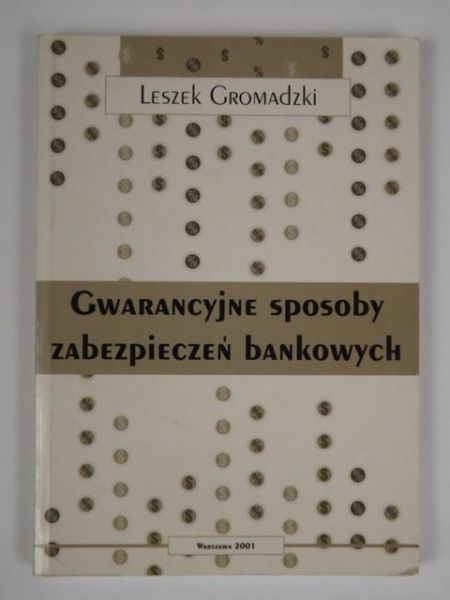 Gwarancyjne sposoby zabezpieczeń bankowych