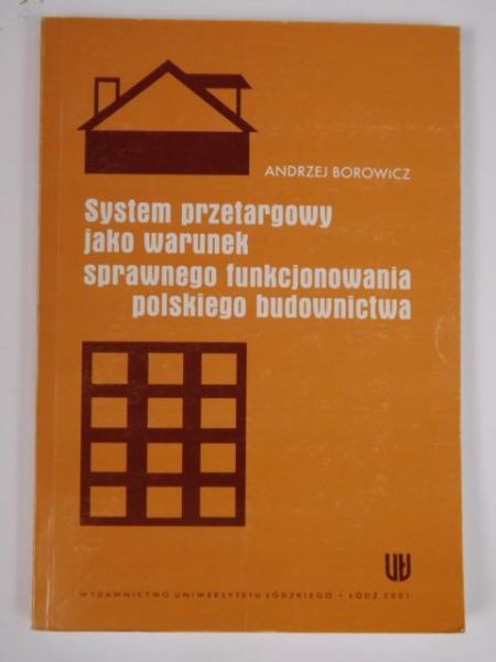 System przetargowy jako warunek sprawnego funkcjonowania polskiego budownictwa