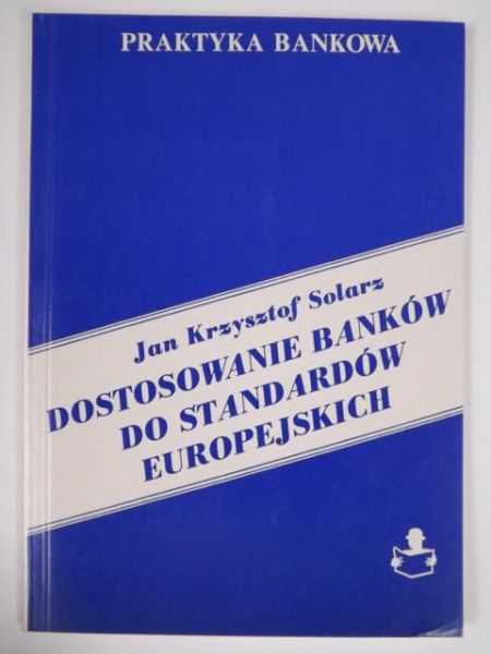Dostosowanie banków do standardów europejskich
