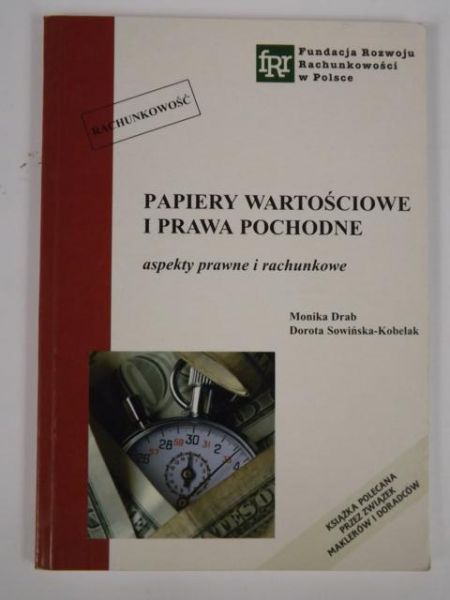Drab Monika,   - Papiery wartościowe i prawa pochodne