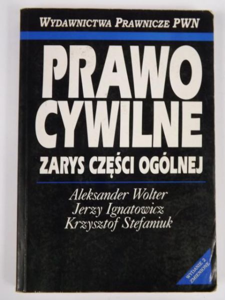 Prawo Cywilne. Zarys części ogólnej
