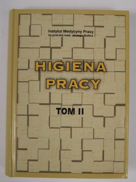 Indulski Janusz A. - Higiena pracy, tom II