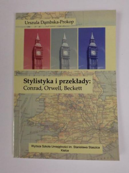 Dąmbska-Prokop U. - Stylistyka i przekłady: Conrad, Orwell, Beckett