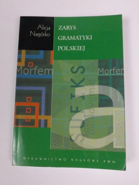 Nagórko Alicja - Zarys gramatyki polskiej