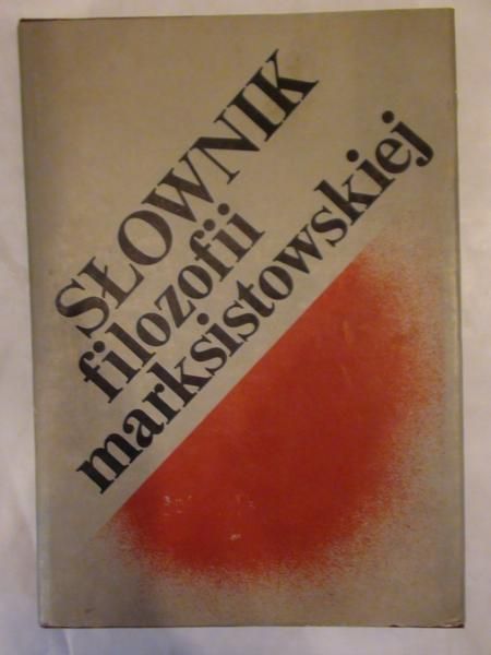 Słownik filozofii marksistowskiej