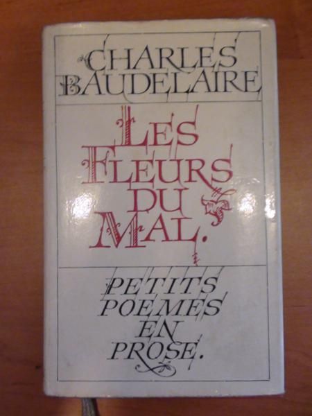 Baudelaire Charles - Les Fleurs du Mal