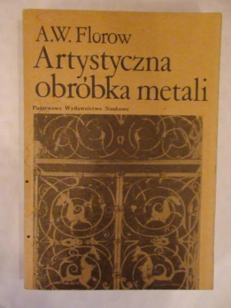 Artystyczna obróbka metali