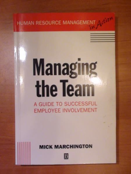 Marchington Mick - Managing the Team