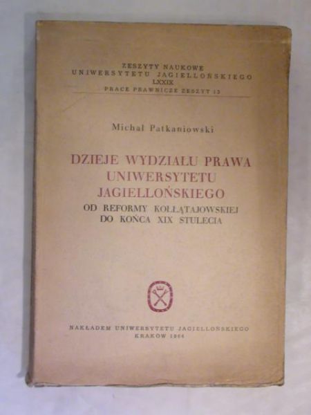Dzieje wydziału prawa Uniwersytetu Jagielońskiego