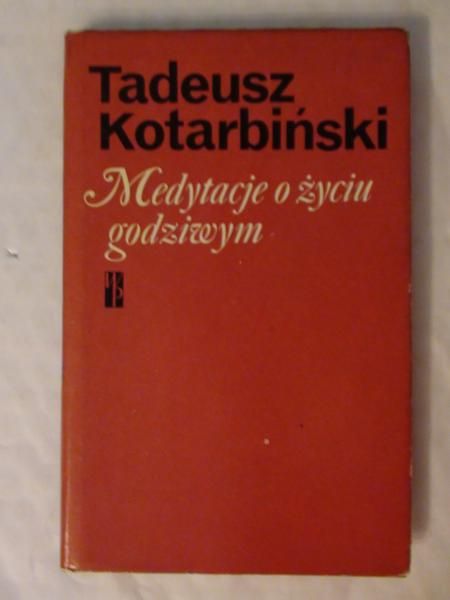 Medytacje o życiu godziwym