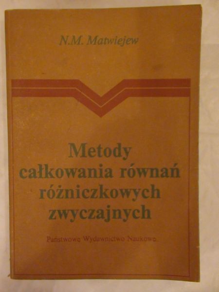 Matwiejew N.M.  - Metody całkowania równań różniczkowych zwyczajnych