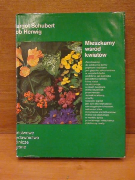 Schubert M.,Herwig  - Mieszkamy wśród kwiatów