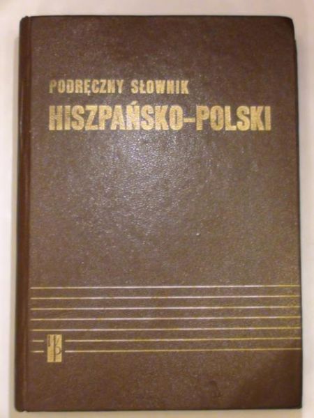 Hiszpański Kazimierz - Podręczny słownik hiszpańsko-polski