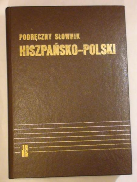 Hiszpański Kazimierz - Podręczny słownik hiszpańsko-polski