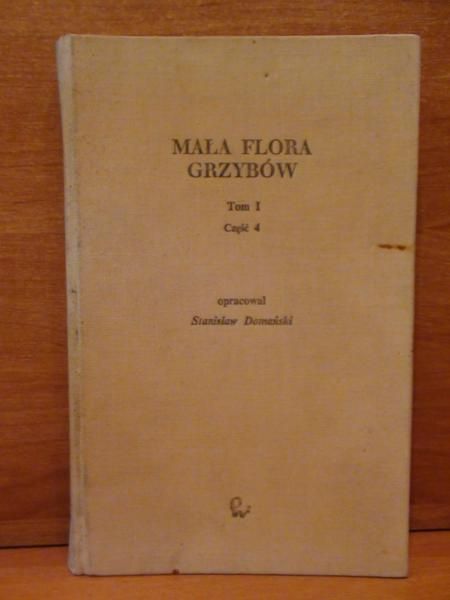 Mała flora grzybów Tom I Część 4