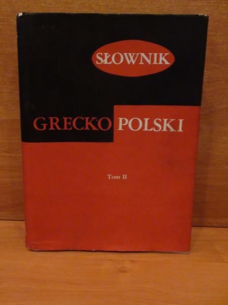 Abramowiczówna Zofia (red.) - Słownik grecko-polski,tom II